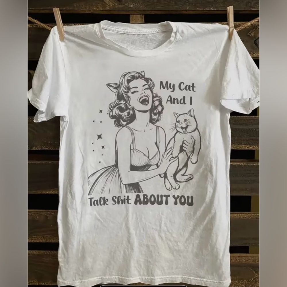 Hilarious “My Cat & I Talk About You” Graphic T Shirt, 100% Cotton Size XL